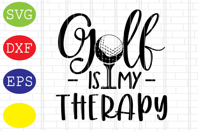 Golf is My Therapy Svg, Golf Svg, Golf team Svg, golf club Svg, Jpg, Eps, Dxf Files SVG DigitalSvgFiles 