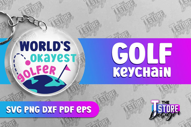 Golf Keychain | Golf Quotes SVG Design | Print Design | SVG File SVG The T Store Design 
