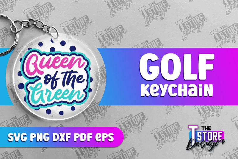 Golf Keychain | Golf Quotes SVG Design | Print Design | SVG File SVG The T Store Design 