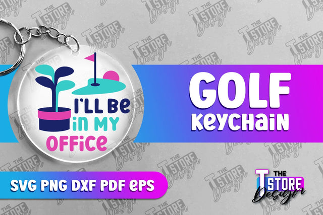 Golf Keychain | Golf Quotes SVG Design | Print Design | SVG File SVG The T Store Design 