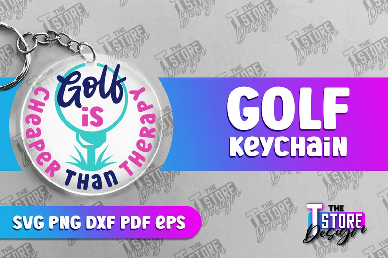 Golf Keychain | Golf Quotes SVG Design | Print Design | SVG File SVG The T Store Design 
