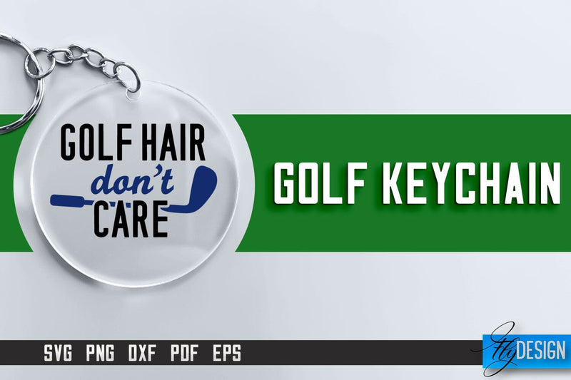 Golf Keychain SVG | Golf Quotes Design | Funny Quotes SVG SVG Fly Design 