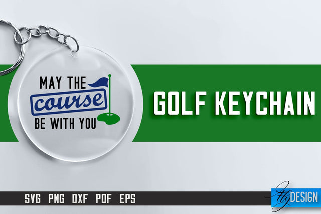 Golf Keychain SVG | Golf Quotes Design | Funny Quotes SVG SVG Fly Design 