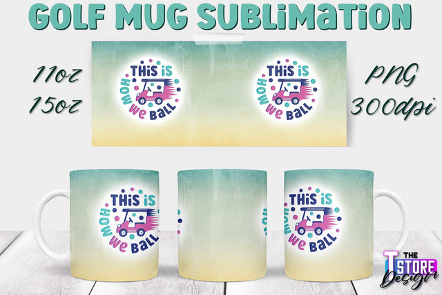 Golf Mug Sublimation | 11 Oz 15 Oz Mug Sublimation | PNG File Sublimation The T Store Design 