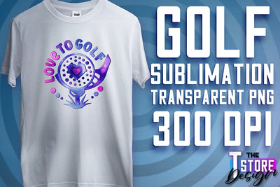 Golf Sublimation | Sport Quotes PNG | Golf Men Design | PNG File Sublimation The T Store Design 
