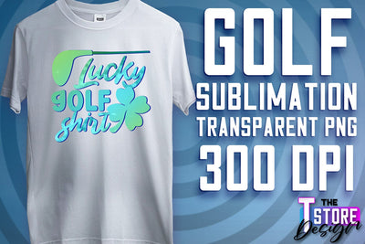 Golf Sublimation | Sport Quotes PNG | Golf Men Design | PNG File Sublimation The T Store Design 