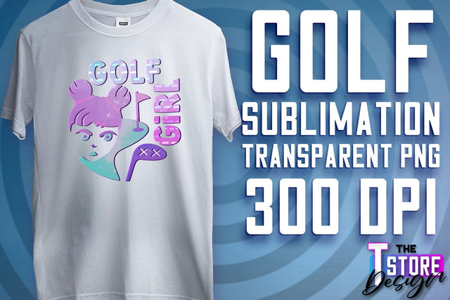 Golf Sublimation | Sport Quotes PNG | Golf Men Design | PNG File Sublimation The T Store Design 