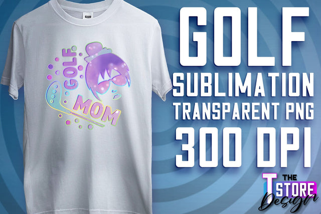 Golf Sublimation | Sport Quotes PNG | Golf Men Design | PNG File Sublimation The T Store Design 