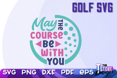 Golf SVG | Golf Quotes SVG Design | Funny Quotes SVG SVG The T Store Design 