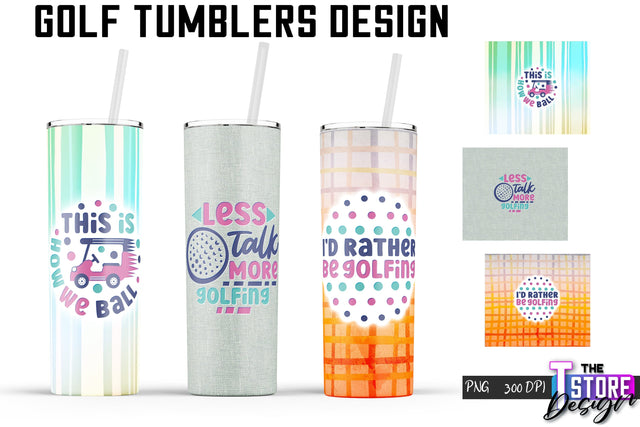 Golf Tumblers Wrap | PNG File | 300 DPI | Sport Quotes PNG Sublimation The T Store Design 