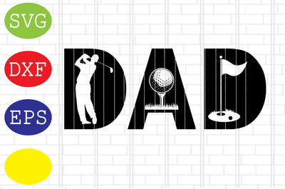 Golfer Dad Svg, Golf Svg, Golf team Svg, golf club Svg, Jpg, Eps, Dxf Files SVG DigitalSvgFiles 