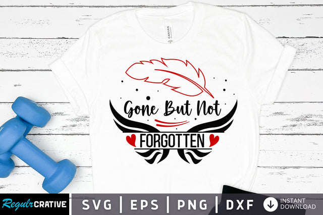 Gone but not forgotten svg design SVG Regulrcrative 