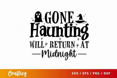 Gone haunting will return at midnight SVG Design SVG Designangry 