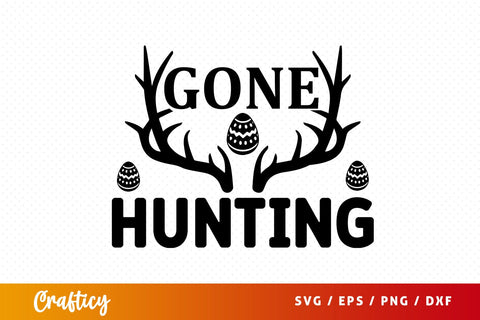 Gone hunting SVG Design SVG Designangry 