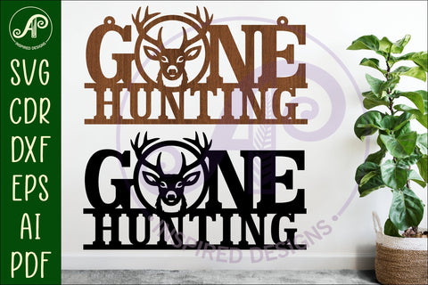 Gone hunting wall art sign Deer hunter SVG APInspireddesigns 