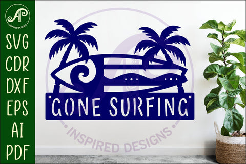 Gone Surfing Surf board wall art sign, laser cut design SVG APInspireddesigns 