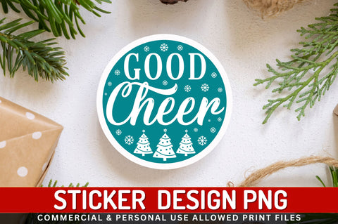 Good cheer Sticker Design Sublimation Regulrcrative 