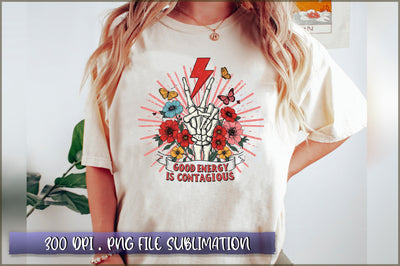 Good Energy is Contagious Sublimation Sublimation Shetara Begum 