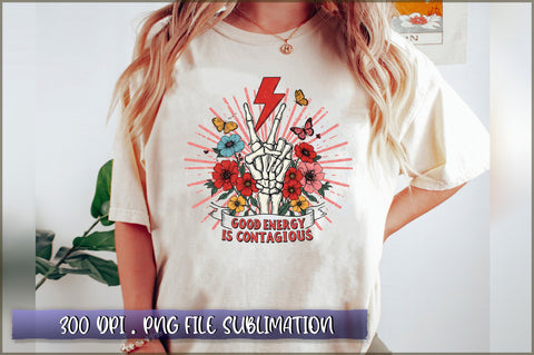 Good Energy is Contagious Sublimation Sublimation Shetara Begum 