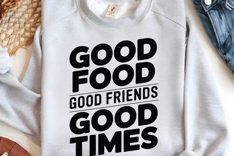Good Food Good Friends SVG Angelina750 