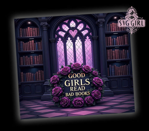 Good Girls Tumbler, Bad Books Design, Purple Roses Wrap, 20oz Sublimation, Book Lover Gift, Literary Decor, Digital Download Sublimation SvggirlplusArt 