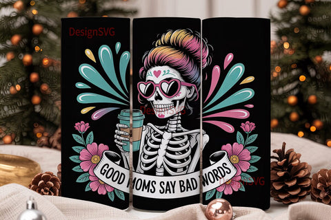 Good Moms Say Bad Words 20oz Tumbler Sublimation DesignSVG 
