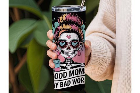 Good Moms Say Bad Words 20oz Tumbler Sublimation DesignSVG 