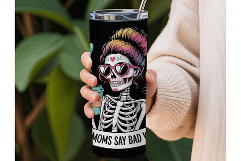 Good Moms Say Bad Words 20oz Tumbler Sublimation DesignSVG 