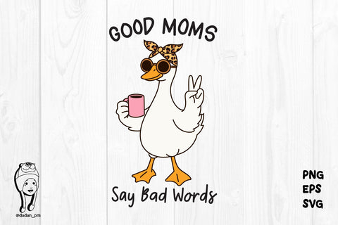 good moms say bad words png, eps, svg SVG dadan_pm 