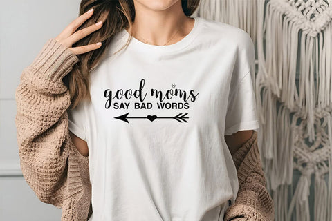 Good moms say bad words SVG Angelina750 