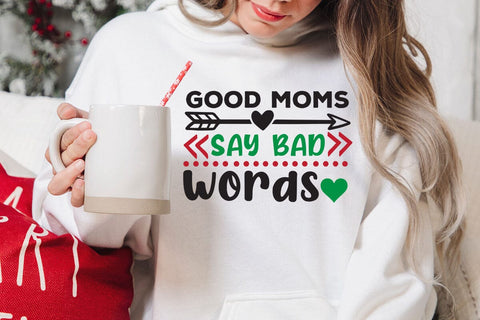 Good moms say bad words SVG Angelina750 