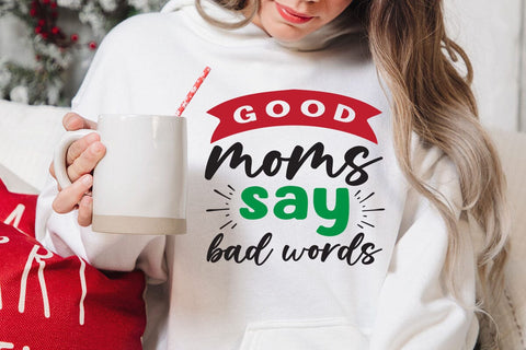 Good moms say bad words SVG Angelina750 