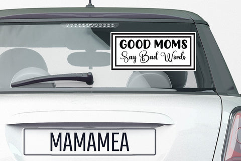 Good Moms Say Bad Words SVG Angelina750 