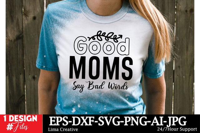 Good Moms Say Bad Words SVG Cut File SVG Insomnia Std 