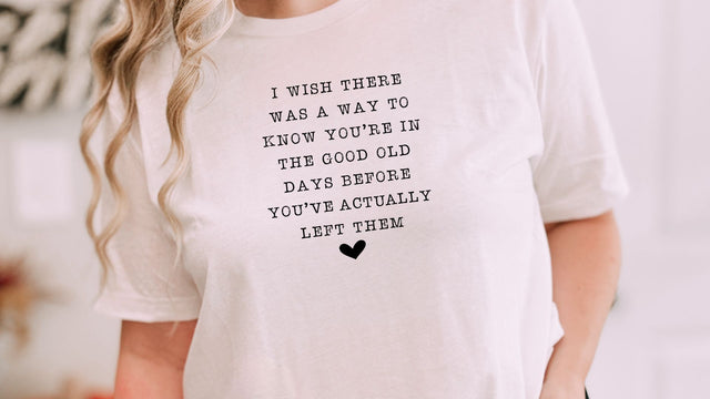 Good Old Days SVG, I Wish There Was A Way To Know SVG, Nostalgic Quote Cut File SVG So Fontsy VIP Design Shop 
