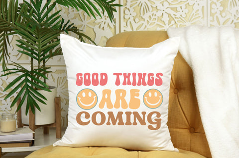 Good things are coming Svg Design SVG Regulrcrative 