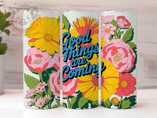 Good Things Coming 20oz Tumbler Wrap, Boho Quotes, Hopeful Reminder, Positive Affirmation, Inspirational Gift, Motivational Tumbler, Sublimation PNG Sublimation Lara' s Designs 