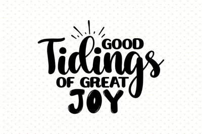 Good Tidings of Great Joy SVG orpitasn 