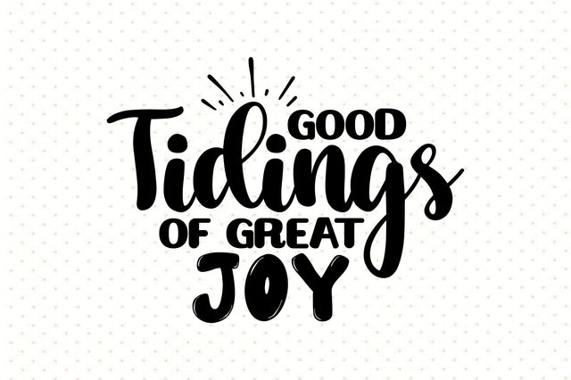 Good Tidings of Great Joy SVG orpitasn 