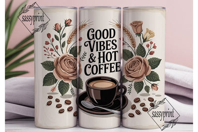 Good Vibes Coffee 20oz Tumbler Wrap Sublimation sassyprint 