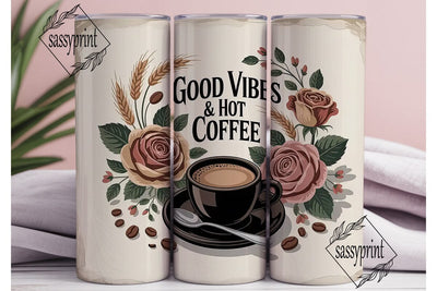 Good Vibes Coffee 20oz Tumbler Wrap Sublimation sassyprint 