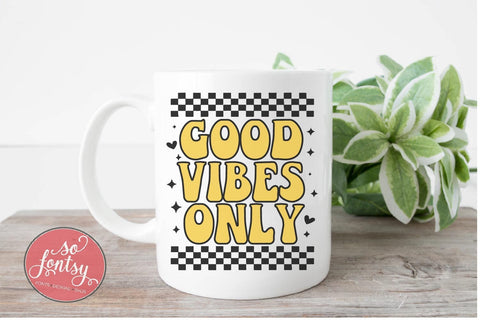 Good Vibes Only - Positive Quote SVG PNG DXF EPS Files SVG So Fontsy VIP Design Shop 