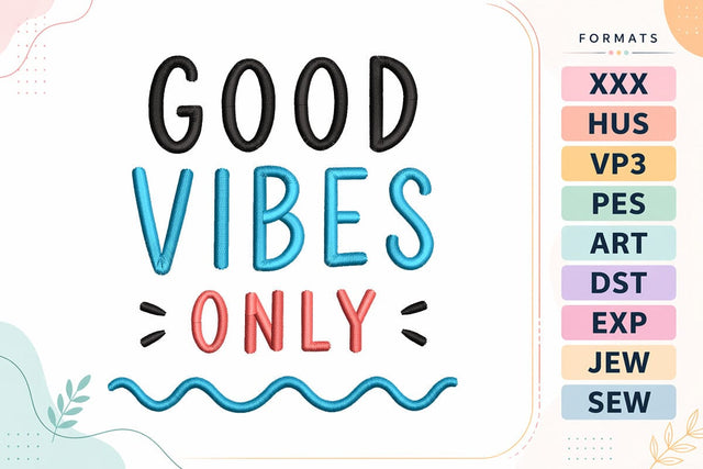 Good Vibes Only Summer Vacation Quote Embroidery Design Embroidery/Applique DESIGNS sg embroidery 