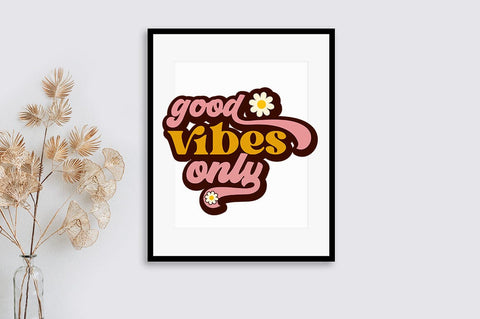 Good vibes only SVG Design SVG Designangry 