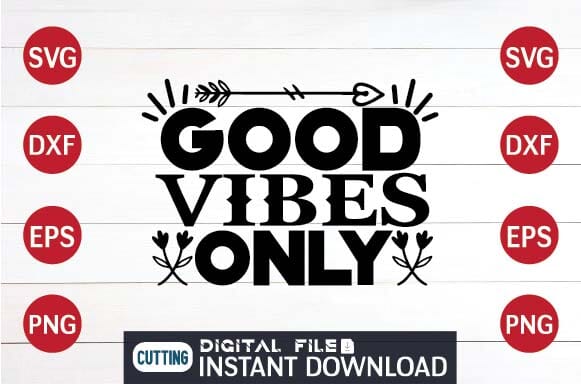 Good vibes only svg SVG designer krishna 