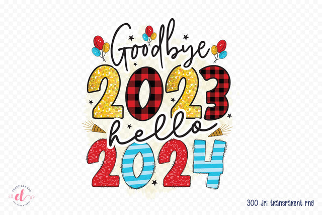 Goodbye 2023 Hello 2024 - New Year Sublimation Sublimation CraftLabSVG 