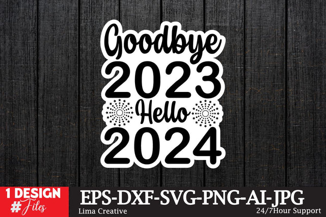 Goodbye 2023 Hello 2024 Sticker SVG ,Happy New Year ,New Year T-shirt Design , New Year SVG DEsign BUndle, New Year Sublimation PNG,New Year T-shirt Design BUndle SVG Insomnia Std 
