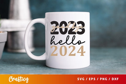 Goodbye 2023 hello 2024 SVG Design SVG Designangry 