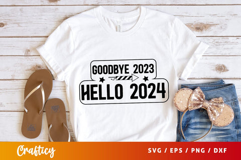 Goodbye 2023 hello 2024 SVG Design SVG Designangry 