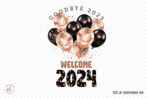 Goodbye 2023 Welcome 2024 - New Year Sublimation Sublimation CraftLabSVG 
